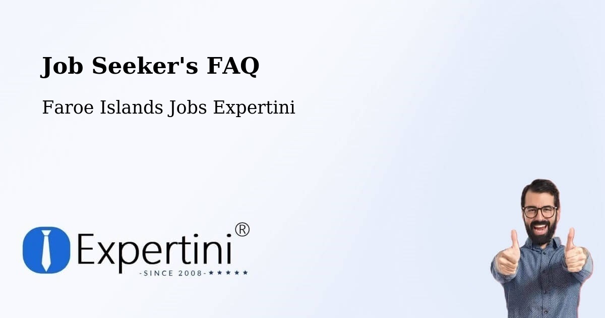 Job Seeker FAQ – Gerðar - Faroe Islands Jobs Expertini